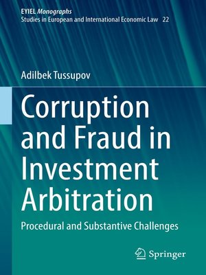 cover image of Corruption and Fraud in Investment Arbitration